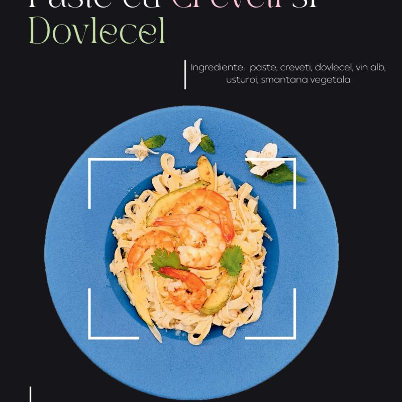 Paste cu Creveti si Dovlelcel