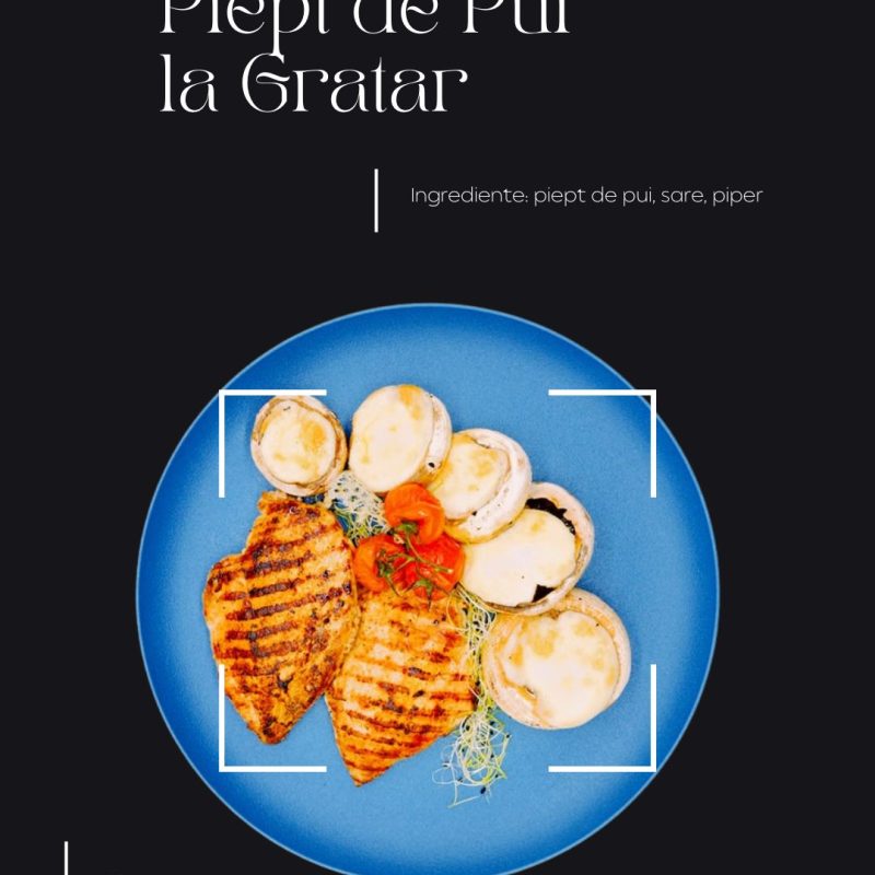 Piept de Pui la Gratar