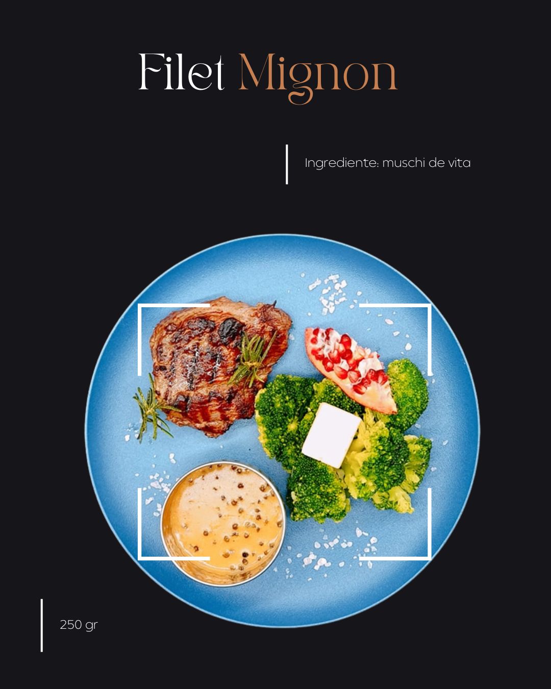 Filet Mignon - Muschi de Vita