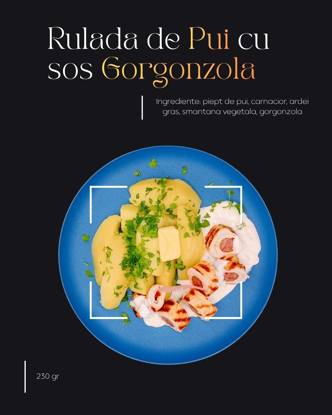 Rulada de Pui cu sos Gorgonzola