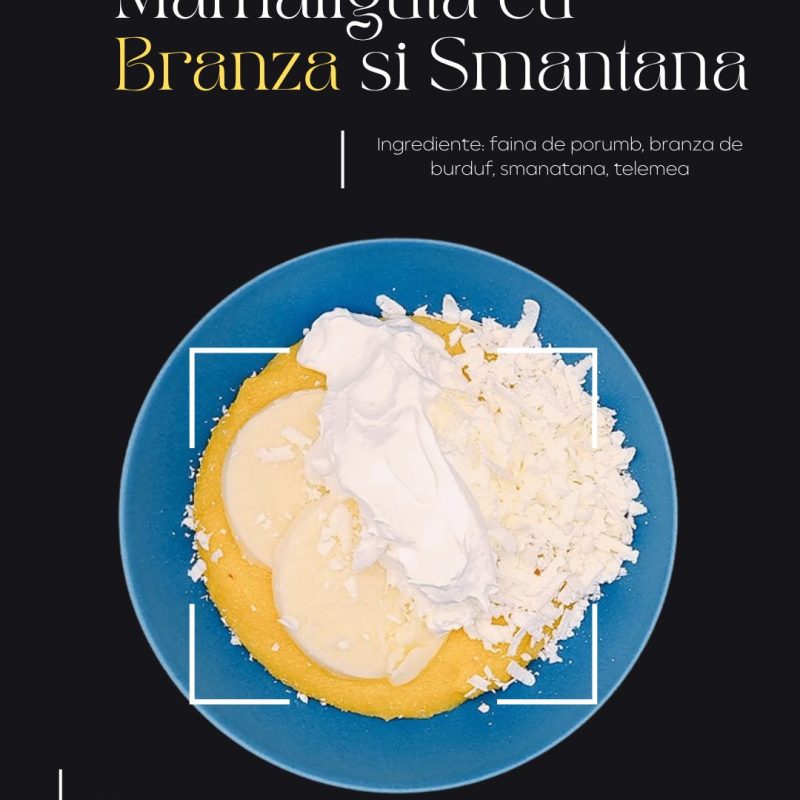 Mamaliguta cu Branza si Smantana